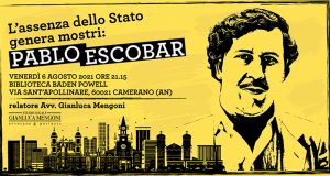 L’assenza dello Stato genera mostri: Pablo Escobar