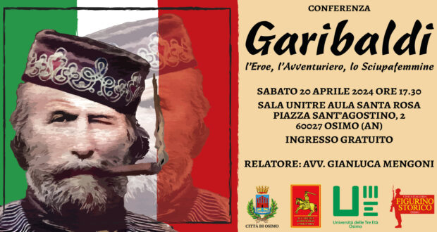 Garibaldi: l’Eroe, l’Avventuriero, lo Sciupafemmine